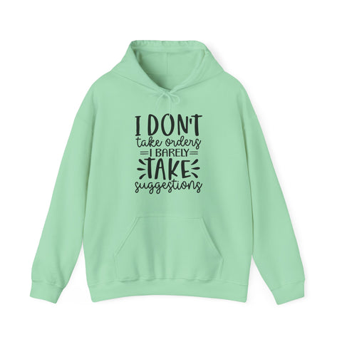 I Barely Take Orders Unisex Hooded Sweatshirt