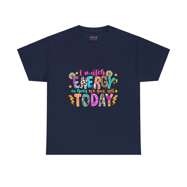 PoP! T-Shirt - I Match Energy