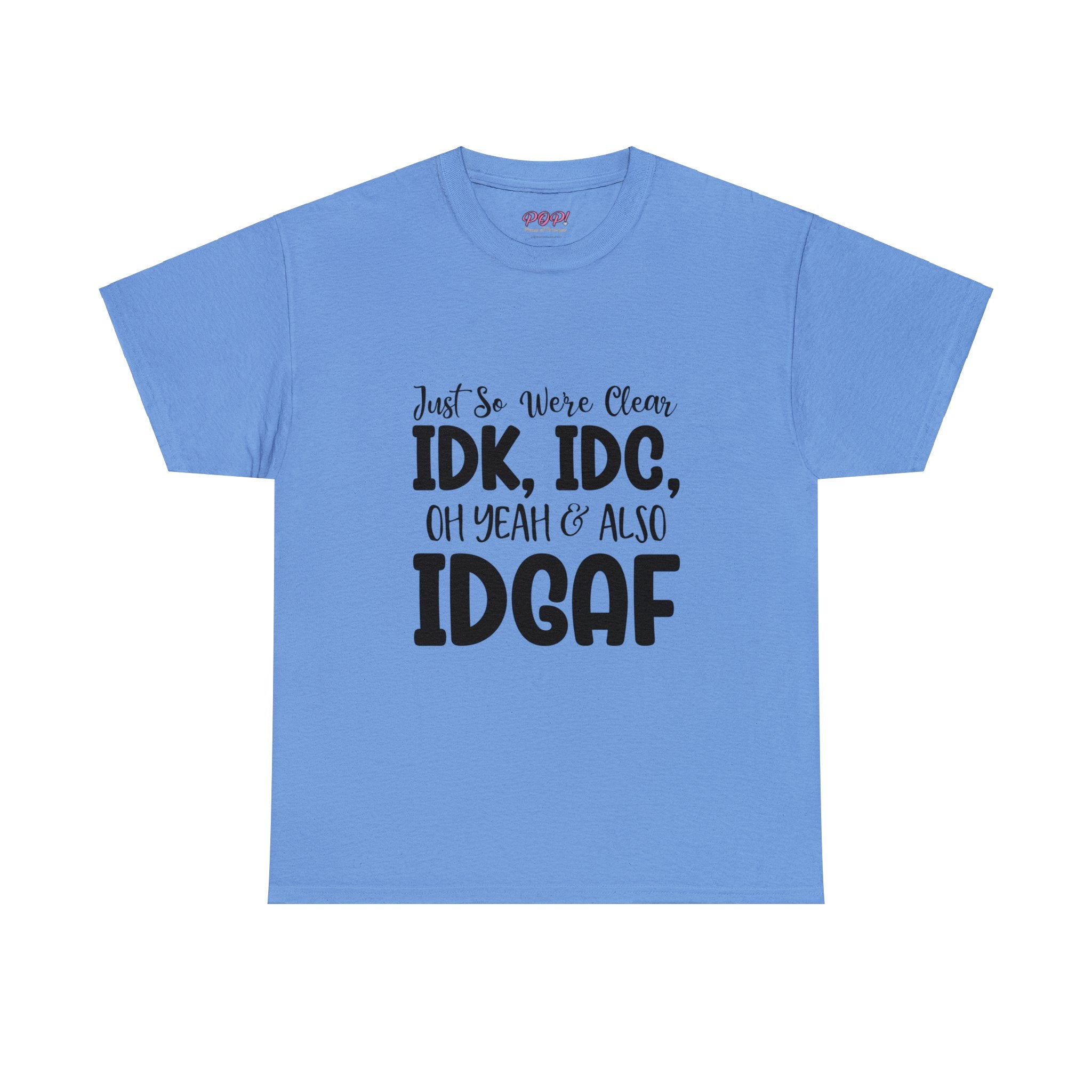 PoP! T-Shirt - IDK, IDC & IDGAF