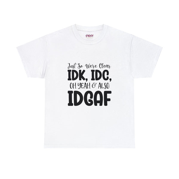 PoP! T-Shirt - IDK, IDC & IDGAF