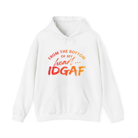 IDGAF Unisex Hooded Sweatshirt