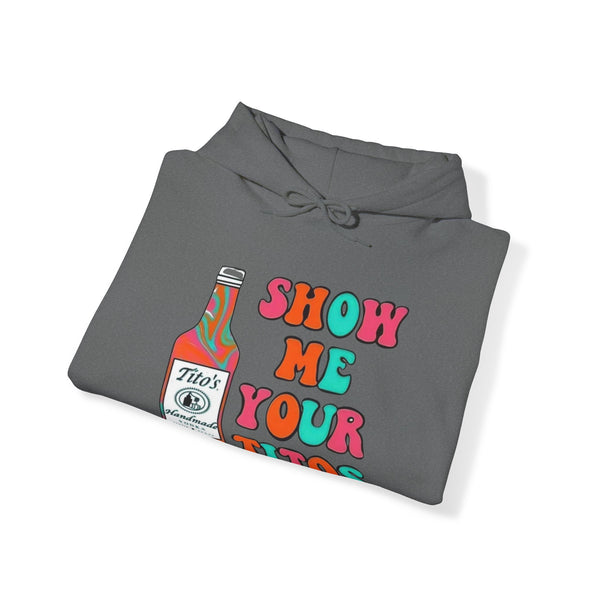 PoP! Unisex Hooded Sweatshirt - Show Me Your Titos