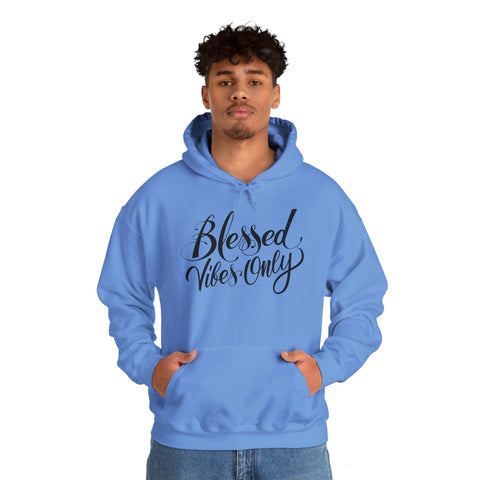 Blessed Vibes Only Unisex Hooded Sweatshirt