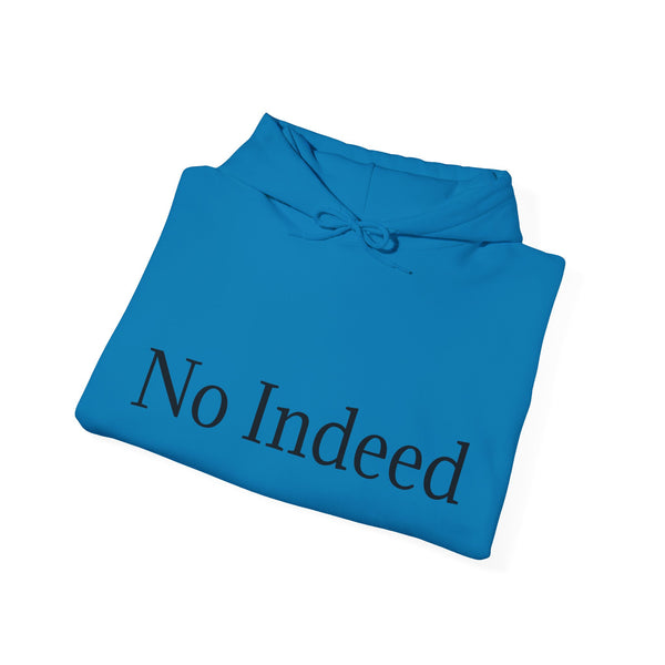 PoP! Unisex Hooded Sweatshirt - No Indeed