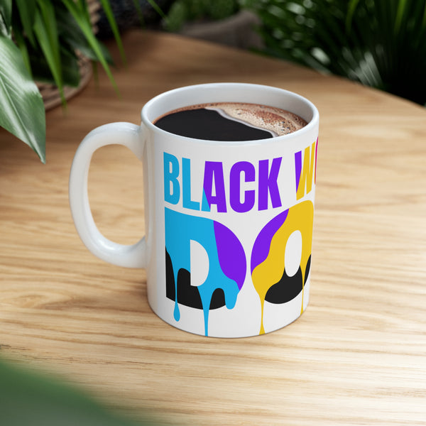 Black Women Are Dope Coffee Mug