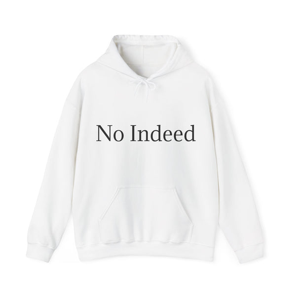 PoP! Unisex Hooded Sweatshirt - No Indeed
